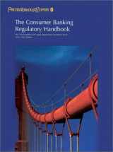 9780765606525-0765606526-The Consumer Banking Regulatory Handbook: 2000-2001