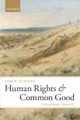 9780199580071-0199580073-Human Rights and Common Good: Collected Essays Volume III (Collected Essays of John Finnis)