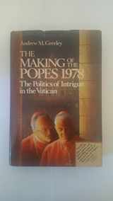 9780836231007-0836231007-The Making of the Popes 1978: The Politics of Intrigue in the Vatican
