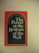 9780060641160-0060641169-The power at the bottom of the well;: Transactional analysis and religious experience