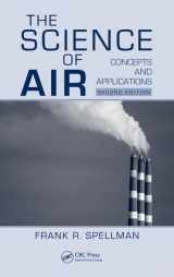 9781420075328-1420075322-The Science of Air: Concepts and Applications, Second Edition