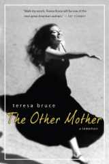 9780984107391-0984107398-The Other Mother: A Rememoir