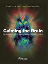9781841840529-1841840521-Calming the Brain: Benzodiazepines and Related Drugs from Laboratory to Clinic
