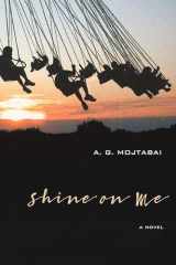 9780810134171-0810134179-Shine on Me: A Novel
