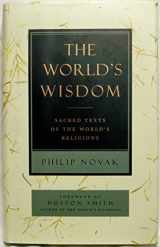 9780060663414-0060663413-The World's Wisdom: Sacred Texts of the World's Religions