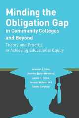 9781433177125-1433177129-Minding the Obligation Gap in Community Colleges and Beyond (Educational Equity in Community Colleges)