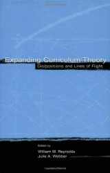9780805846645-0805846646-Expanding Curriculum Theory: Dis/positions and Lines of Flight (Studies in Curriculum Theory Series)