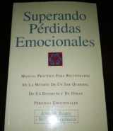 9781931558006-1931558000-Superando Perdidas Emocionales (Spanish Edition)