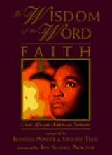 9780517705919-0517705915-The Wisdom of the Word Faith: Great African-American Sermons