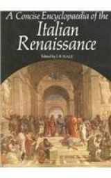 9780195202854-0195202856-A Concise Encyclopaedia of the Italian Renaissance (237 Illustrations)