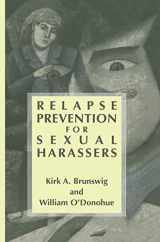 9780306472596-0306472597-Relapse Prevention for Sexual Harassers
