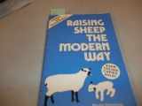 9780882665290-0882665294-Raising Sheep the Modern Way . Updated and Revised Edition