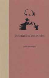 9780813026176-0813026172-José Martí and U.S. Writers