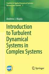 9783319322155-331932215X-Introduction to Turbulent Dynamical Systems in Complex Systems (Frontiers in Applied Dynamical Systems: Reviews and Tutorials, 5)