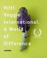 9783280053805-3280053803-Hiltl. Veggie International. A World of Difference.