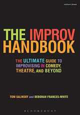 9780826428585-0826428584-The Improv Handbook: The Ultimate Guide to Improvising in Comedy, Theatre, and Beyond