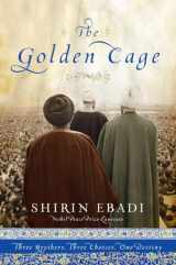 9780979845642-0979845645-The Golden Cage: Three Brothers, Three Choices, One Destiny