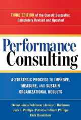 9781626562295-1626562296-Performance Consulting: A Strategic Process to Improve, Measure, and Sustain Organizational Results