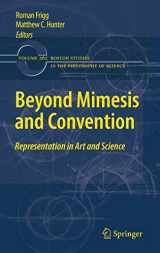 9789400732155-9400732155-Beyond Mimesis and Convention: Representation in Art and Science (Boston Studies in the Philosophy and History of Science, 262)