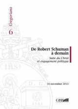 9788878392779-8878392774-De Robert Shuman a Demain: Suite du Christ et Engagement Politique (Gregoriana) (French Edition)