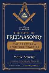 9781644113288-1644113287-The Path of Freemasonry: The Craft as a Spiritual Practice