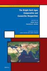 9789004264182-9004264183-The Bright Dark Ages: Comparative and Connective Perspectives (Knowledge Infrastructure and Knowledge Economy, 5)