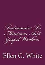 9781500742034-1500742031-Testimonies To Ministers And Gospel Workers