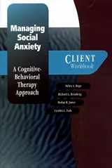 9780195183825-0195183827-Managing Social Anxiety: A Cognitive-Behavioral Therapy ApproachClient Workbook