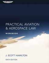 9781619542761-1619542765-Practical Aviation & Aerospace Law Workbook