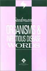 9780781733519-0781733510-Stedman's Organisms & Infectious Disease Words