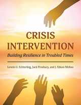 9781516511587-1516511581-Crisis Intervention: Building Resilience in Troubled Times