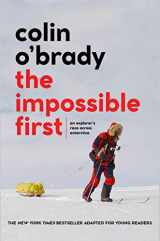 9781534461994-153446199X-The Impossible First: An Explorer's Race Across Antarctica (Young Readers Edition)