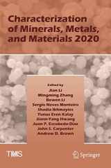 9783030366308-3030366308-Characterization of Minerals, Metals, and Materials 2020 (The Minerals, Metals & Materials Series)