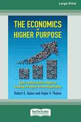 9780369373045-0369373049-The Economics of Higher Purpose: Eight Counterintuitive Steps for Creating a Purpose-Driven Organization [Standard Large Print 16 Pt Edition]