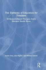 9781138294639-1138294632-The Elements of Education for Teachers: 50 Research-Based Principles Every Educator Should Know