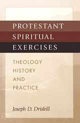 9780819217592-081921759X-Protestant Spiritual Exercises: Theology, History, and Practice