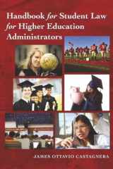 9781433107429-1433107422-Handbook for Student Law for Higher Education Administrators (Education Management)