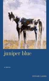 9780874176339-0874176336-Juniper Blue: (A Novel) (Western Literature and Fiction Series)