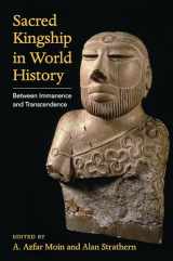9780231204170-0231204175-Sacred Kingship in World History: Between Immanence and Transcendence