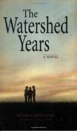 9781931832861-1931832862-The Watershed Years