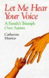 9780709055488-070905548X-Let Me Hear Your Voice: A Family's Triumph Over Austism