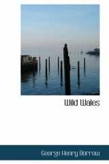 9781434679307-1434679306-Wild Wales: Its People; Language and Scenery