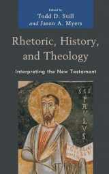 9781978709720-1978709722-Rhetoric, History, and Theology: Interpreting the New Testament
