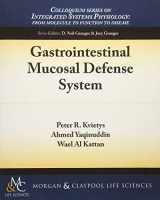 9781615041473-1615041478-Gastrointestinal Mucosal Defense System (Colloquium Integrated Systems Physiology: From Molecule to Function to Disease)