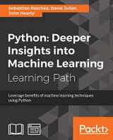 9781787128576-1787128571-Python: Deeper Insights into Machine Learning: Leverage benefits of machine learning techniques using Python