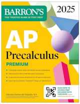 9781506292038-1506292038-AP Precalculus Premium, 2025: 3 Practice Tests + Comprehensive Review + Online Practice (Barron's AP Prep)