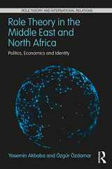 9781138064836-1138064831-Role Theory in the Middle East and North Africa: Politics, Economics and Identity (Role Theory and International Relations)