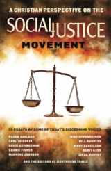 9781942423652-1942423659-A Christian Perspective on the Social Justice Movement: 15 Essays by Some of Today's Discerning Voices