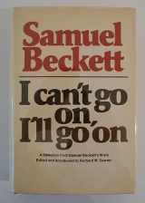 9780394406695-0394406699-I Can't Go On, I'll Go On: A Selection from Samuel Beckett's Work.