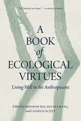 9780889777569-088977756X-A Book of Ecological Virtues: Living Well in the Anthropocene